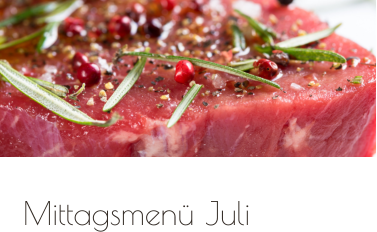 Mittagsmenü Juli